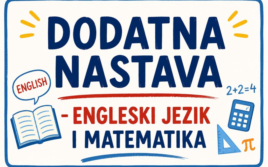 Završni termini dodatne nastave za ispite državne mature iz Matematike i Engleskog jezika